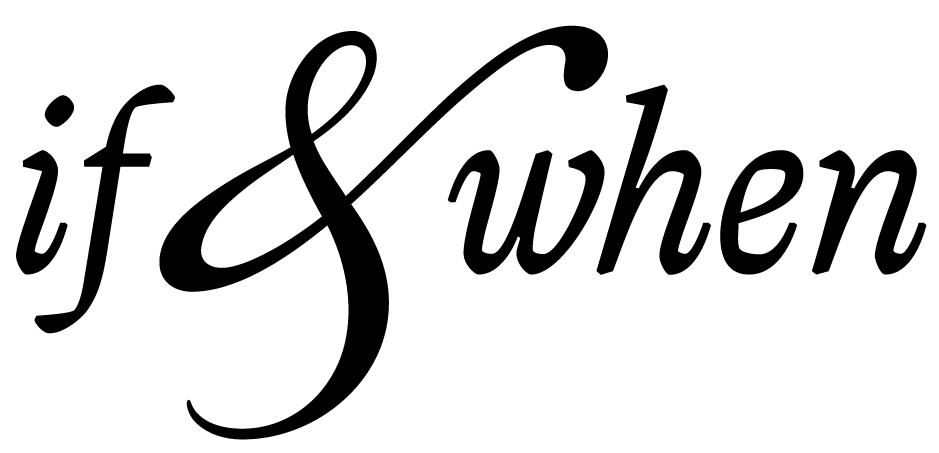 if&when